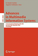 Advances in Multimedia Information Systems: 11th International Workshop, MIS 2005, Sorrento, Italy, September 19-21, 2005, Proceedings