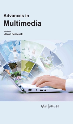 Advances in Multimedia - Pehcevski, Jovan (Editor)