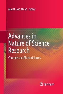 Advances in Nature of Science Research: Concepts and Methodologies - Khine, Myint Swe (Editor)