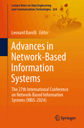 Advances in Network-Based Information Systems: The 27th International Conference on Network-Based Information Systems (Nbis-2024)