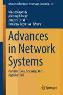 Advances in Network Systems: Architectures, Security, and Applications