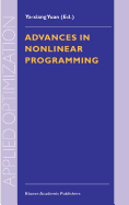 Advances in Nonlinear Programming: Proceedings of the 96 International Conference on Nonlinear Programming