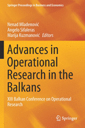 Advances in Operational Research in the Balkans: XIII Balkan Conference on Operational Research