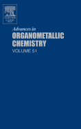 Advances in Organometallic Chemistry: Volume 51