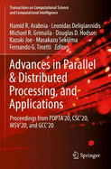 Advances in Parallel & Distributed Processing, and Applications: Proceedings from Pdpta'20, Csc'20, Msv'20, and Gcc'20