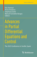 Advances in Partial Differential Equations and Control: The 2023 Conference in Seville, Spain
