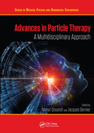 Advances in Particle Therapy: A Multidisciplinary Approach