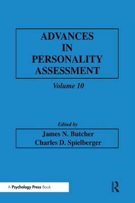 Advances in Personality Assessment: Volume 10 - Butcher, James N (Editor), and Spielberger, Charles D (Editor)