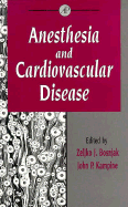 Advances in Pharmacology: Anaesthesia and Cardiovascular Disease - Bosnjak, Zeljko J. (Editor), and Kampine, John P. (Volume editor)