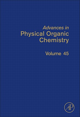 Advances in Physical Organic Chemistry - Richard, John P. (Editor)