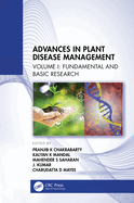 Advances in Plant Disease Management: Volume I: Fundamental and Basic Research