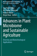 Advances in Plant Microbiome and Sustainable Agriculture: Diversity and Biotechnological Applications