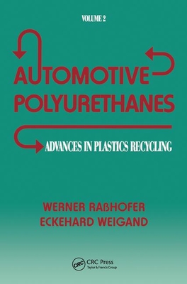 Advances in Plastics: Automotive Polyurethanes, Volume II - Rasshofer, Werner, and Weigand, Eckehard