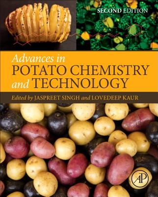 Advances in Potato Chemistry and Technology - Singh, Jaspreet (Editor), and Kaur, Lovedeep (Editor)