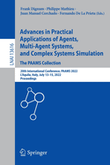 Advances in Practical Applications of Agents, Multi-Agent Systems, and Complex Systems Simulation. The PAAMS Collection: 20th International Conference, PAAMS 2022, L'Aquila, Italy, July 13-15, 2022, Proceedings