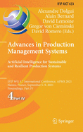 Advances in Production Management Systems. Artificial Intelligence for Sustainable and Resilient Production Systems: Ifip Wg 5.7 International Conference, Apms 2021, Nantes, France, September 5-9, 2021, Proceedings, Part IV