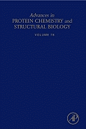 Advances in Protein Chemistry and Structural Biology: Volume 78
