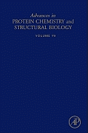 Advances in Protein Chemistry and Structural Biology: Volume 79