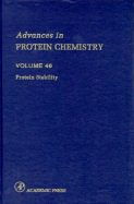 Advances in Protein Chemistry, Volume 46: Protein Stability