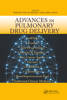 Advances in Pulmonary Drug Delivery - Chi Lip Kwok, Philip (Editor), and Chan, Hak-Kim (Editor)