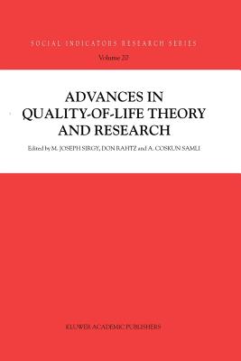 Advances in Quality-of-Life Theory and Research - Sirgy, M. Joseph (Editor), and Rahtz, Don (Editor), and Samli, A. Coskun (Editor)