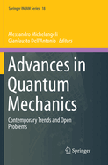 Advances in Quantum Mechanics: Contemporary Trends and Open Problems