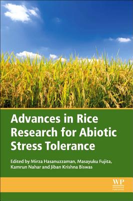 Advances in Rice Research for Abiotic Stress Tolerance - Hasanuzzaman, Mirza (Editor), and Fujita, Masayuki (Editor), and Nahar, Kamrun (Editor)