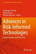 Advances in Risk-Informed Technologies: Keynote Volume (Icresh 2024)