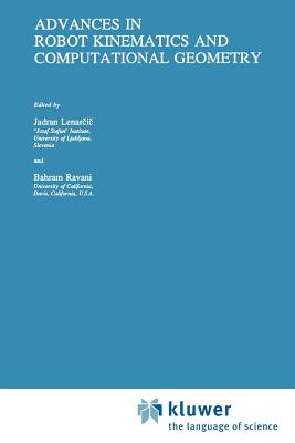 Advances in Robot Kinematics and Computational Geometry - Lenarcic, Jadran (Editor), and Ravani, Bahram (Editor)