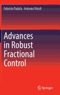 Advances in Robust Fractional Control