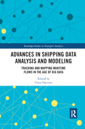 Advances in Shipping Data Analysis and Modeling: Tracking and Mapping Maritime Flows in the Age of Big Data