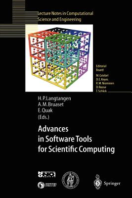 Advances in Software Tools for Scientific Computing - Langtangen, Hans P (Editor), and Bruaset, Are M (Editor), and Quak, Ewald (Editor)
