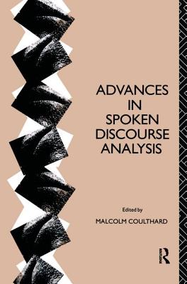 Advances in Spoken Discourse Analysis - Coulthard, Malcolm (Editor)
