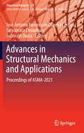 Advances in Structural Mechanics and Applications: Proceedings of ASMA-2021