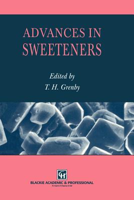 Advances in Sweeteners - Grenby, Trevor H