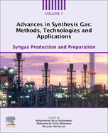 Advances in Synthesis Gas: Methods, Technologies and Applications: Syngas Production and Preparation
