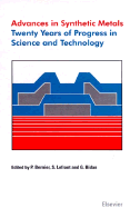 Advances in Synthetic Metals: Twenty Years of Progress in Science and Technology - Bidan, G