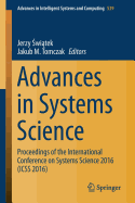 Advances in Systems Science: Proceedings of the International Conference on Systems Science 2016 (ICSS 2016)