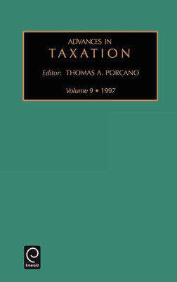 Advances in Taxation - Porcano, Thomas M (Editor)