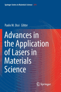 Advances in the Application of Lasers in Materials Science