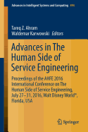 Advances in The Human Side of Service Engineering: Proceedings of the AHFE 2016 International Conference on The Human Side of Service Engineering, July 27-31, 2016, Walt Disney World, Florida, USA