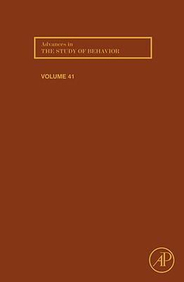 Advances in the Study of Behavior: Volume 41 - Mitani, John C (Editor), and Brockmann, H Jane (Editor), and Roper, Timothy J (Editor)
