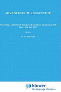 Advances in Turbulence IV: Proceedings of the Fourth European Turbulence Conference 30th June - 3rd July 1992