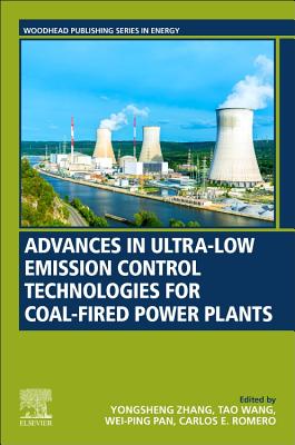 Advances in Ultra-low Emission Control Technologies for Coal-Fired Power Plants - Zhang, Yongsheng, and Wang, Tao, and Pan, Wei-Ping