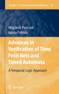 Advances in Verification of Time Petri Nets and Timed Automata: A Temporal Logic Approach
