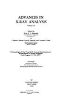 Advances in X-Ray Analysis: Volume 15 - Barrett, C S (Editor), and Newkirk, J B (Editor), and Heinrich, K F (Editor)