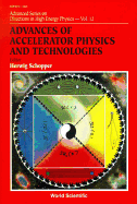 Advances of Accelerator Physics and Technologies
