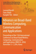 Advances on Broad-Band Wireless Computing, Communication and Applications: Proceedings of the 11th International Conference On Broad-Band Wireless Computing, Communication and Applications (BWCCA-2016) November 5-7, 2016, Korea