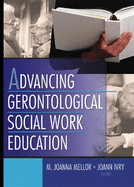 Advancing Gerontological Social Work Education