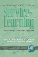 Advancing Knowledge in Service-Learning: Research to Transform the Field (PB)